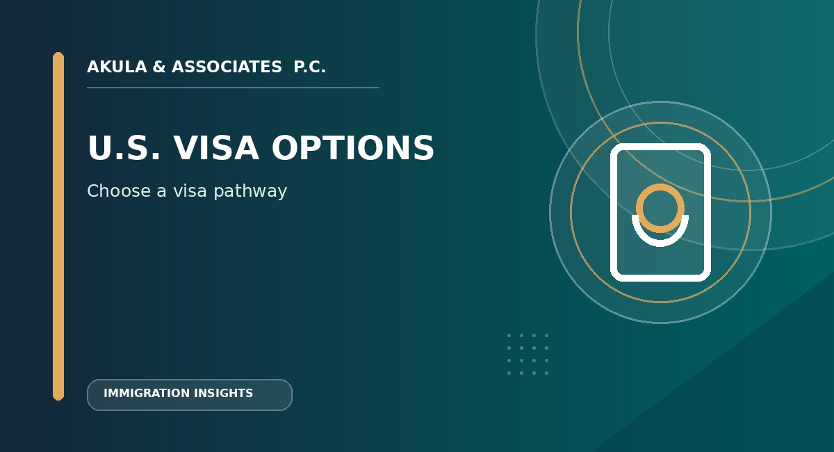 The Different Types of U.S. Visas: Which One is Right for You?